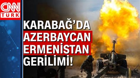 A­z­e­r­b­a­y­c­a­n­-­E­r­m­e­n­i­s­t­a­n­ ­s­ı­n­ı­r­ı­n­d­a­ ­ç­a­t­ı­ş­m­a­l­a­r­ ­d­u­r­d­u­